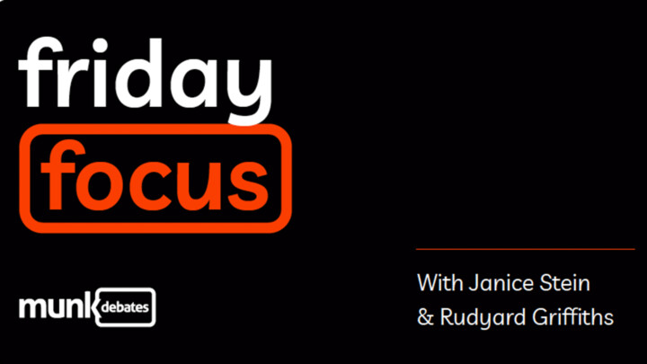 Friday Focus - Munk Debates